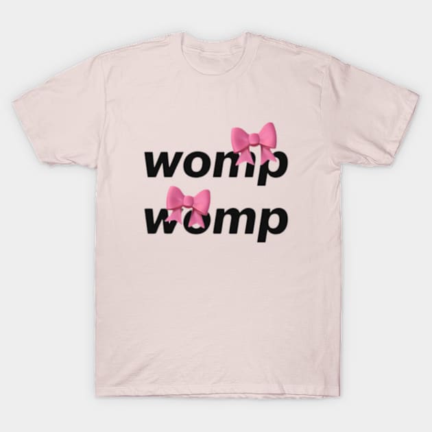 womp womp womp meme 2024 T-Shirt by cloudviewv2